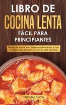 Libro de cocina lenta facil para principiantes