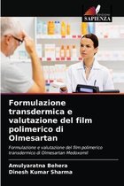 Formulazione transdermica e valutazione del film polimerico di Olmesartan