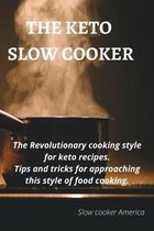 The Keto Slow Cooker