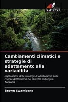 Cambiamenti climatici e strategie di adattamento alla variabilita