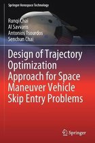 Design of Trajectory Optimization Approach for Space Maneuver Vehicle Skip Entry