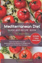 Mediterranean Diet Guide and Recipe Book for Beginners