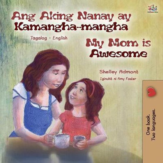 Tagalog English Bilingual Collection- My Mom is Awesome (Tag ... - cover