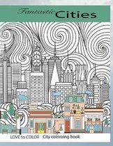 Fantastic Cities City Coloring Book