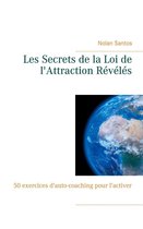 Les Secrets de la Loi de l'Attraction Révélés