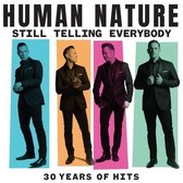 Human Nature - Still Telling Everybody: 30 Years Of Hits