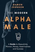 The Modern Alpha Male