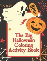 The Big Halloween Coloring and Activity Book