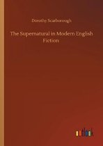 The Supernatural in Modern English Fiction, Dorothy Scarborough