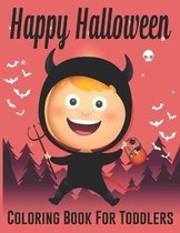 Happy Halloween Coloring Book For Toddlers