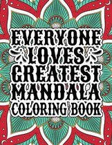 Everyone Loves Greatest Mandala Coloring Book