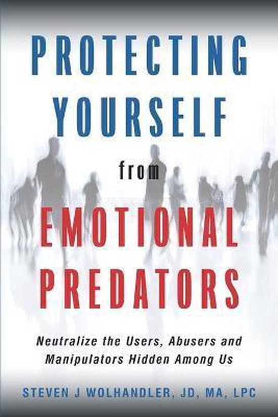 Protecting Yourself from Emotional Predators - cover