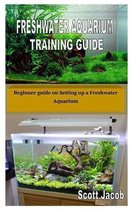Freshwater Aquarium Training Guide