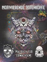 Motivierende Totenkoepfe Malbuch fur Erwachsene