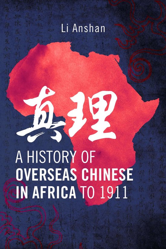 A History of Overseas Chinese in Africa to 1911 - cover