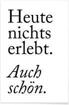 JUNIQE - Poster Auch Schön -60x90 /Wit & Zwart