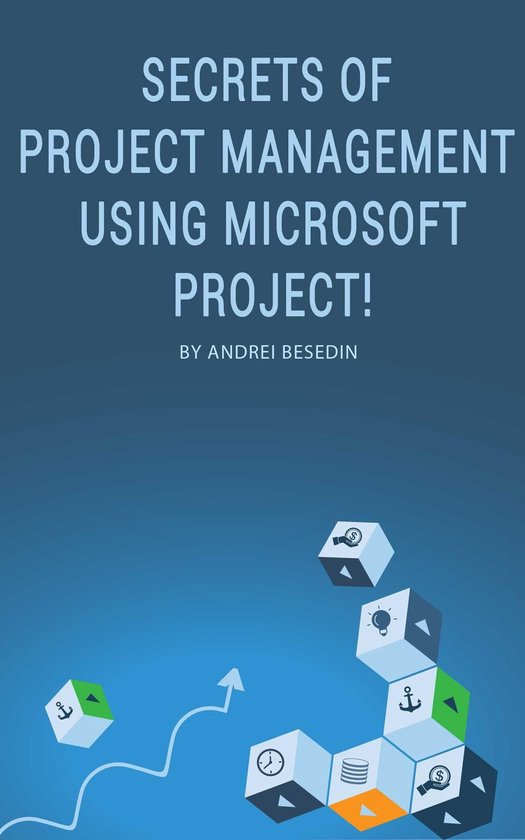 Secrets of Project Management Using Microsoft Project! - cover