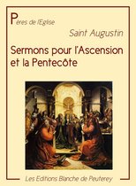 Pères de l'Eglise - Sermons pour l'Ascension et la Pentecôte