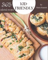 365 Selected Kid-Friendly Recipes