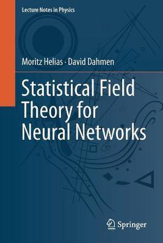 Statistical Field Theory for Neural Networks 9783030464431 Moritz