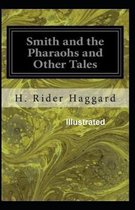 Smith and the Pharaohs, and other Tales Illustrated