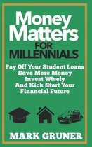 Money Matters for Millennials