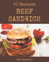 50 Beef Sandwich Recipes