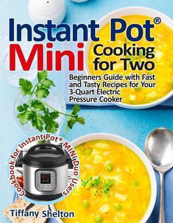 Instant Pot(R) Mini Cooking for Two - cover