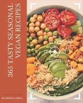 365 Tasty Seasonal Vegan Recipes