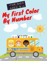 My First Color By Number: : A Color By Numbers Book