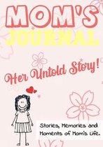 Untold Story- Mom's Journal - Her Untold Story