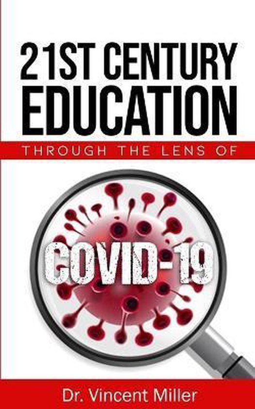 21st Century Education Through The Lens of COVID-19 - cover