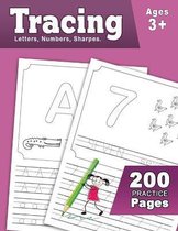 Tracing Letters and Numbers 200 Practice Pages