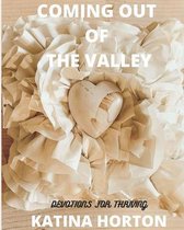 Coming Out of the Valley