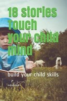 18 stories Touch your child mind