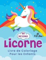 Licorne Livre de Coloriage Pour les Enfants de 4-8 Ans