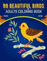 99 Beautiful Birds Adults Coloring Book