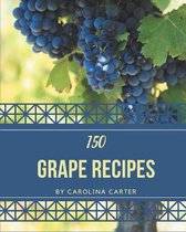 150 Grape Recipes