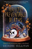 Perfectly Preventable Deaths - Perfectly Preventable Deaths