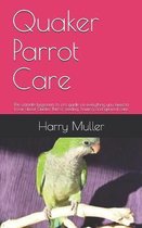 Quaker Parrot Care