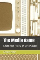 The Media Game