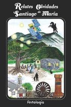 Relatos olvidados de Santiago de Maria