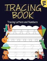 Tracing Letters and Numbers: 200 Practice Pages