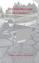 Qu'attendez-vous des autres ?