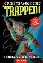 Crime Through Time 6 - Trapped!