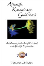 Exploring the Afterlife - Afterlife Knowledge Guidebook