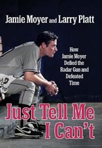 Just Tell Me I Can't