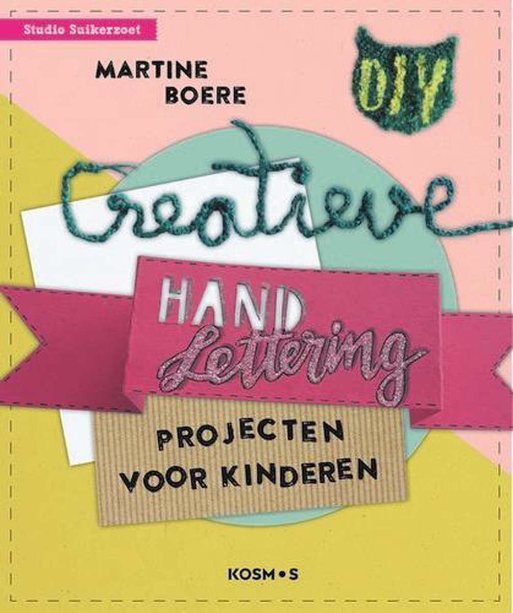 Kosmos Boek – Creatieve Handletteringprojecten voor kinderen Martine Boere