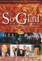 So Glad - Gaither Gospel series- Promo DVD