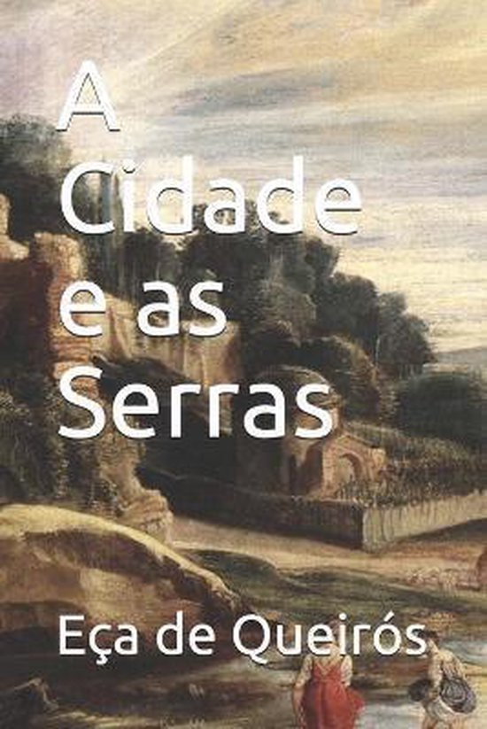 A Cidade e as Serras - cover
